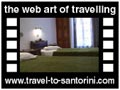 Travel to Santorini Video Gallery  - Amaryllis room -   -  A video with duration 12 sec and a size of 183 Kb