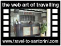 Travel to Santorini Video Gallery  - Panorama hotel intro -   -  A video with duration 14 sec and a size of 201 Kb