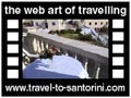 Travel to Santorini Video Gallery  - Hotel Anatoli room -   -  A video with duration 14 sec and a size of 205 Kb